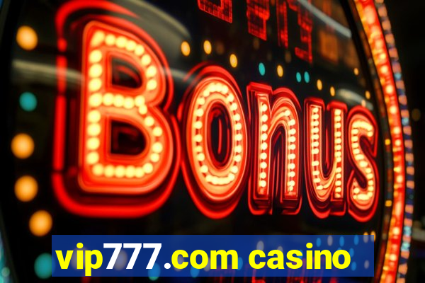 vip777.com casino